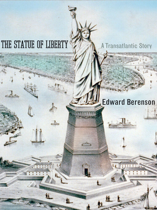 Title details for The Statue of Liberty by Edward Berenson - Available